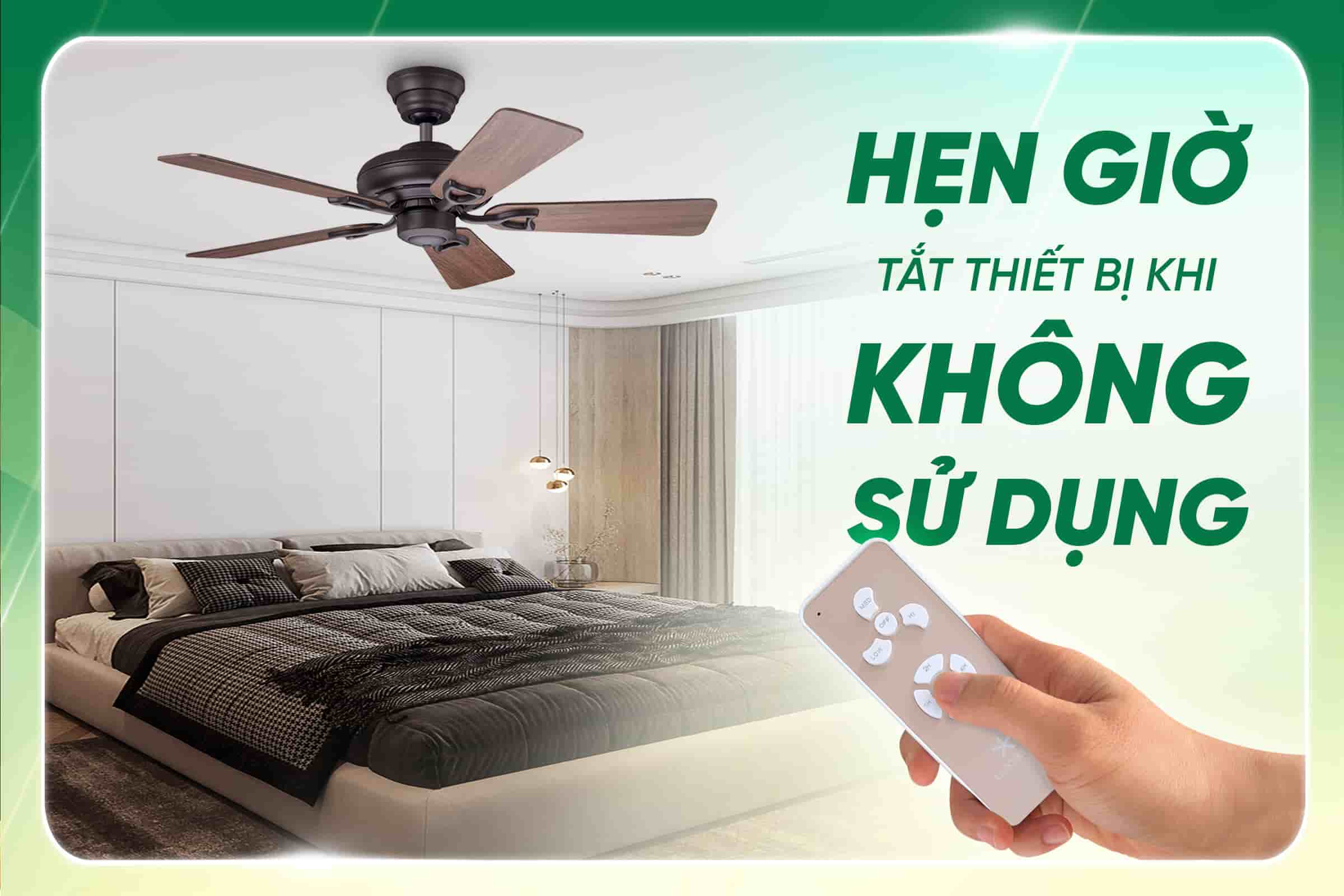 Quạt được tích hợp chế độ hẹn giờ, có thể tắt thiết bị khi không sử dụng