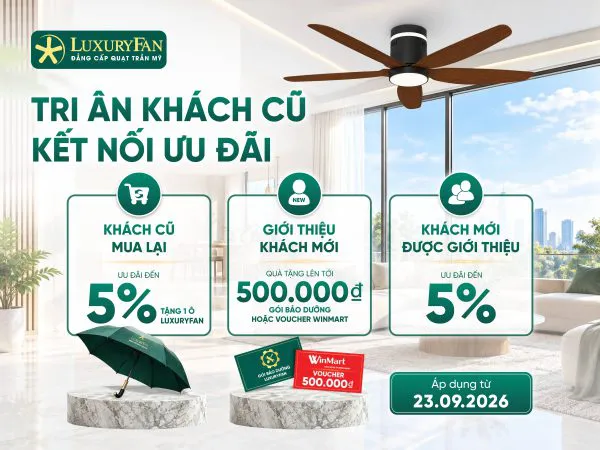 TRI ÂN KHÁCH CŨ – KẾT NỐI ƯU ĐÃI: GIẢM ĐẾN 5%, QUÀ TẶNG ĐẾN 500.000Đ